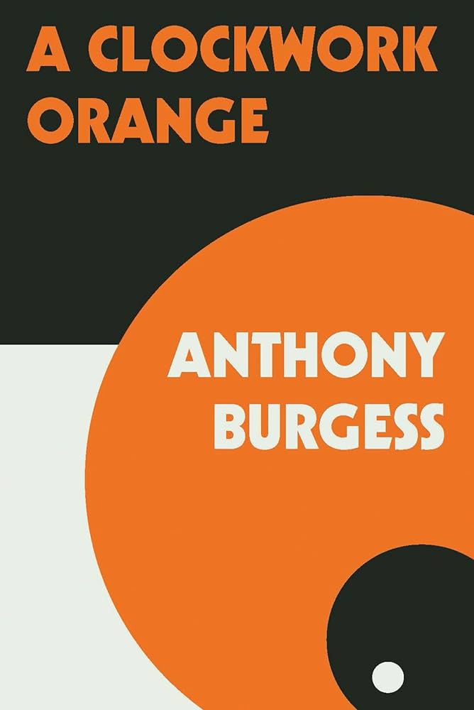 A Clockwork Orange, Anthony Burgess