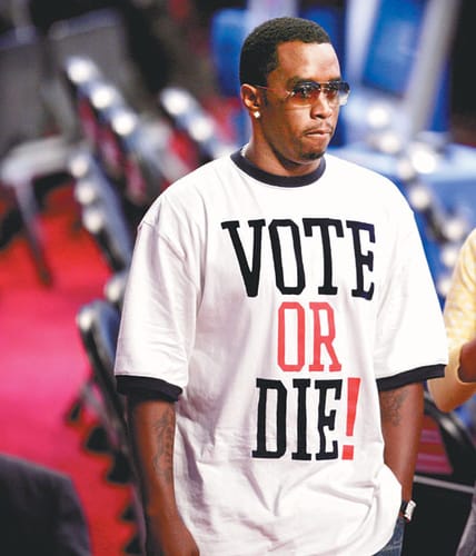 Diddy has not been involved in the Big Elections. Yet