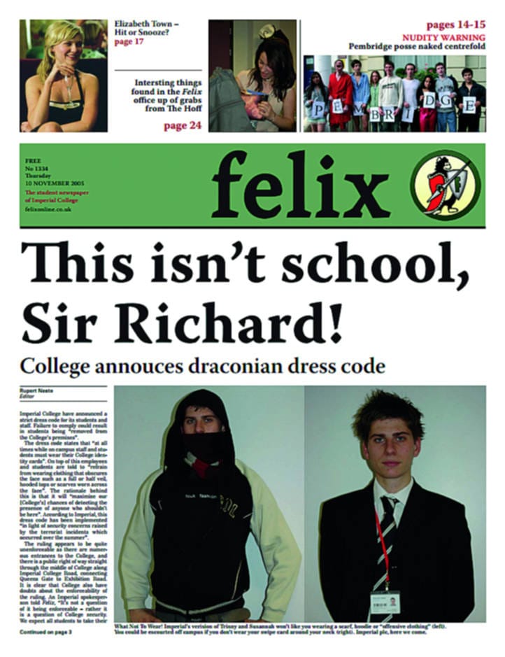 Richard Sykes tried to introduce a dress code for students. This did not go down well. 