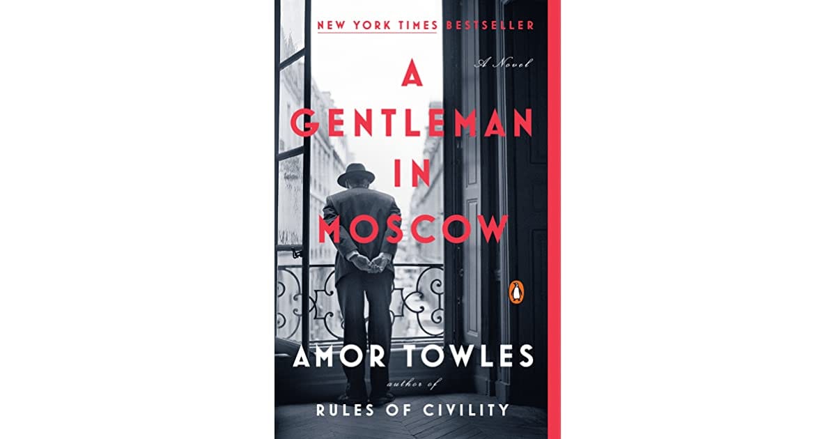 A Gentleman in Moscow - Amor Towles