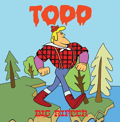 Todd - 'Big Ripper'
