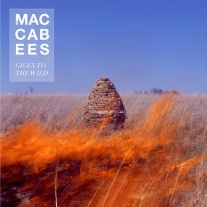 The Maccabees: Given to the Wild
