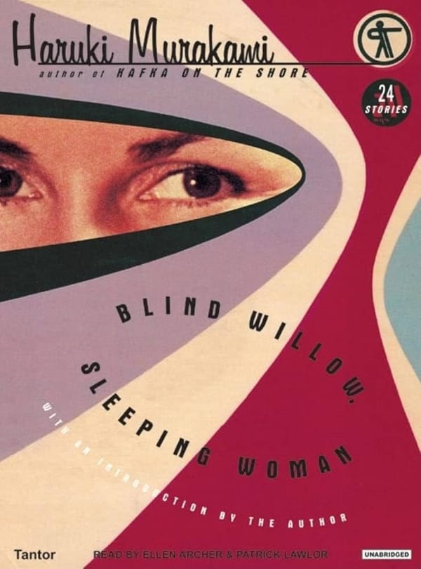 Blind Willow, Sleeping Woman