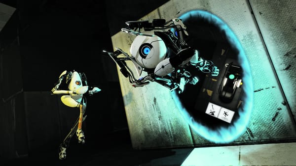 Portal 2? Like Portal but better, dummy!
