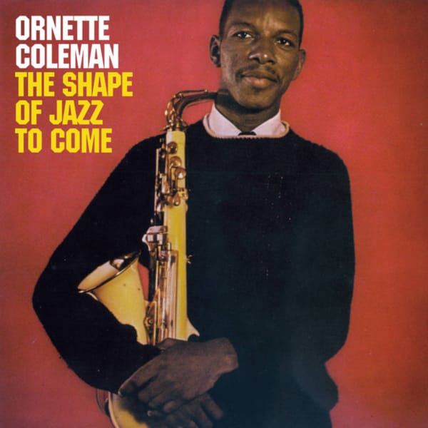 My Favourite Album – The Shape of Jazz to Come
